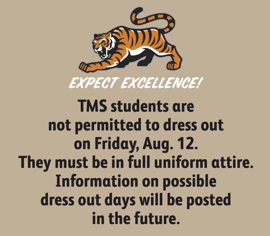 No dress out day for TMS students on Aug. 12.