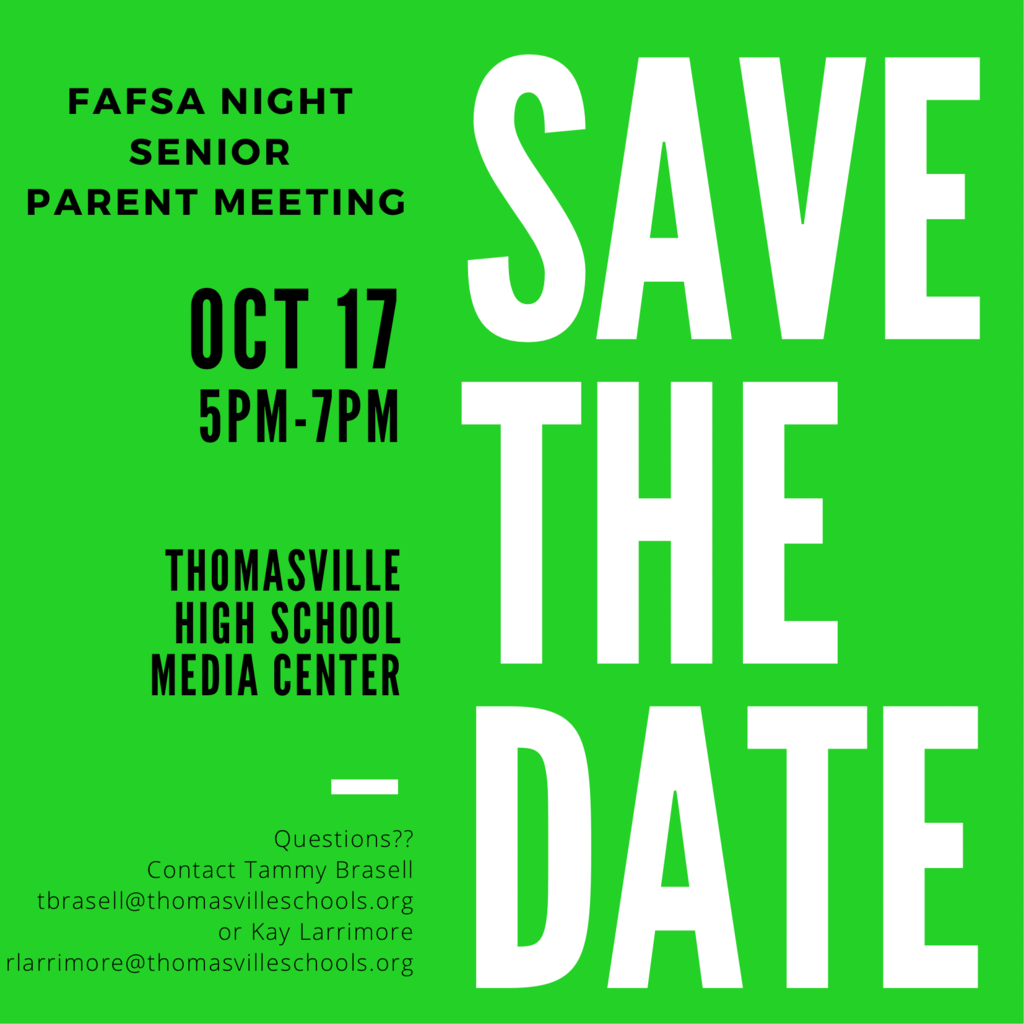 FAFSA Night for THS Seniors 5 p.m. on Oct. 17 in the THS Library