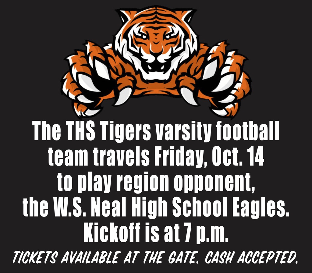 THS Tigers football team travels Oct. 14 to East Brewton to play region opponent, the W.S. Neal High School Eagles.