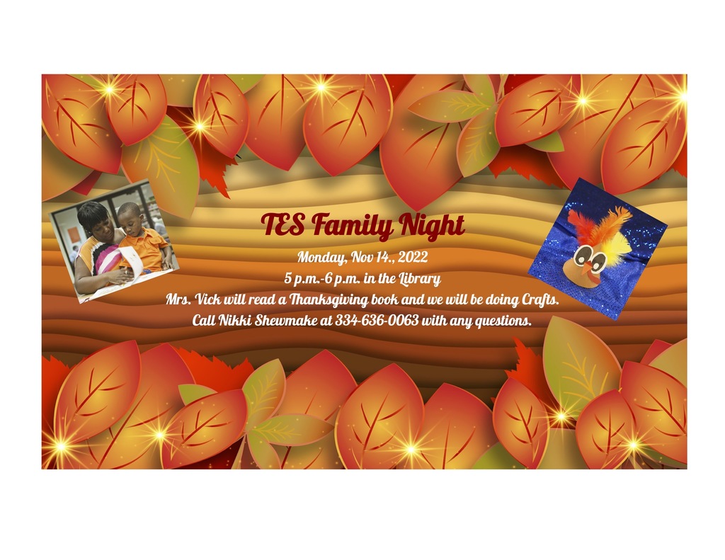 TES Family Night at 5 p.m. on Nov. 14 in the school library.