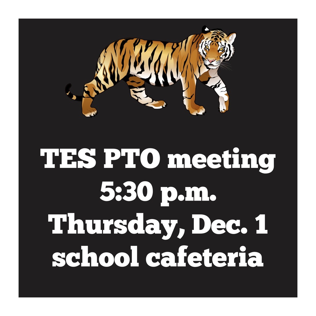 A TES PTO meeting will be held at 5:30 p.m. on Thursday, Dec. 1 in the school cafeteria.