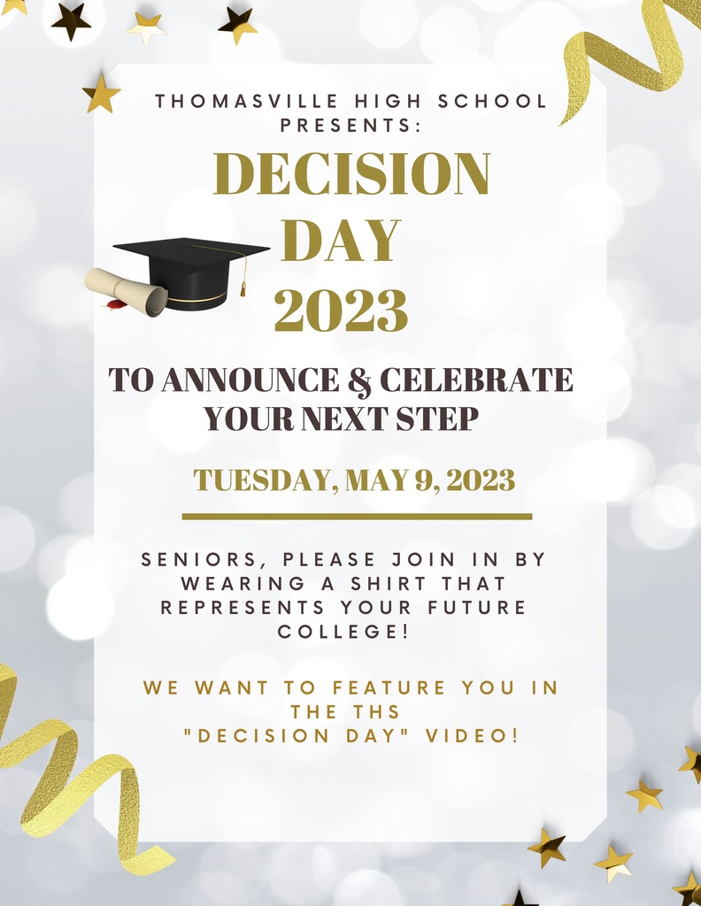 "Decision Day" is Tuesday, May 9 for Seniors at Thomasville High School.