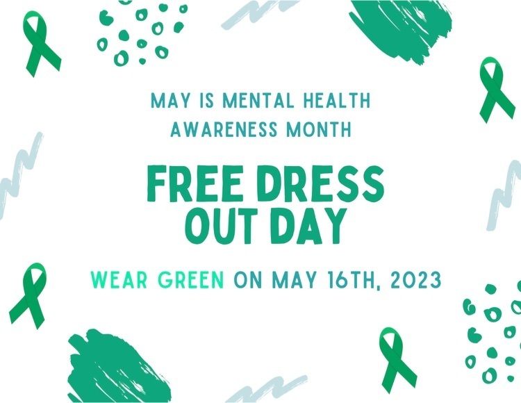 The FREE dress out day is offered to students wearing GREEN shirts with jeans or school appropriate pants.