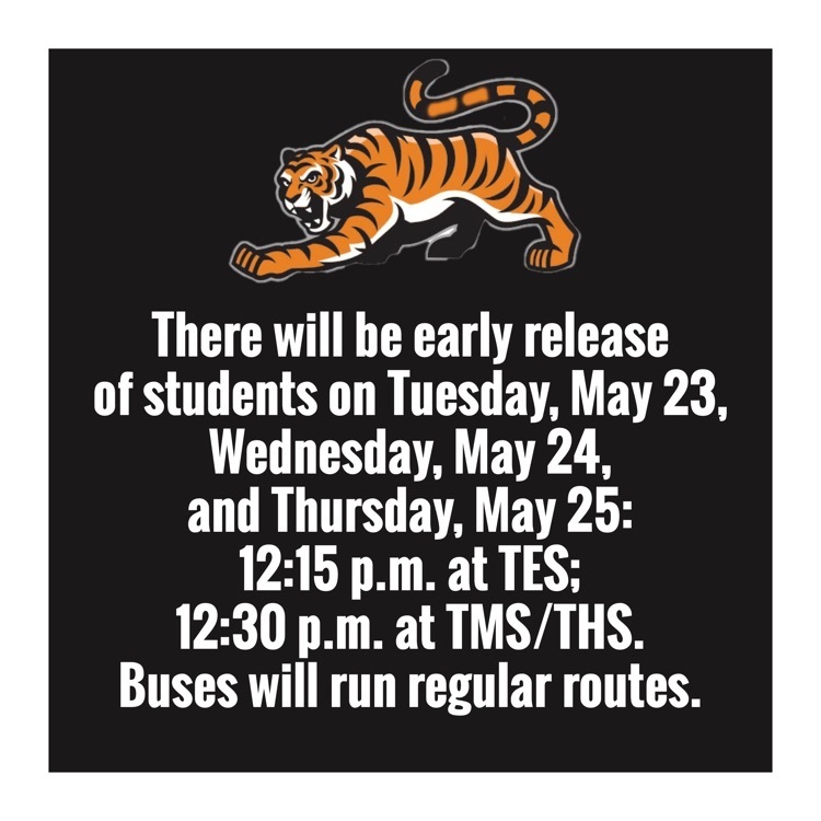 Early release for students on May 23-25.