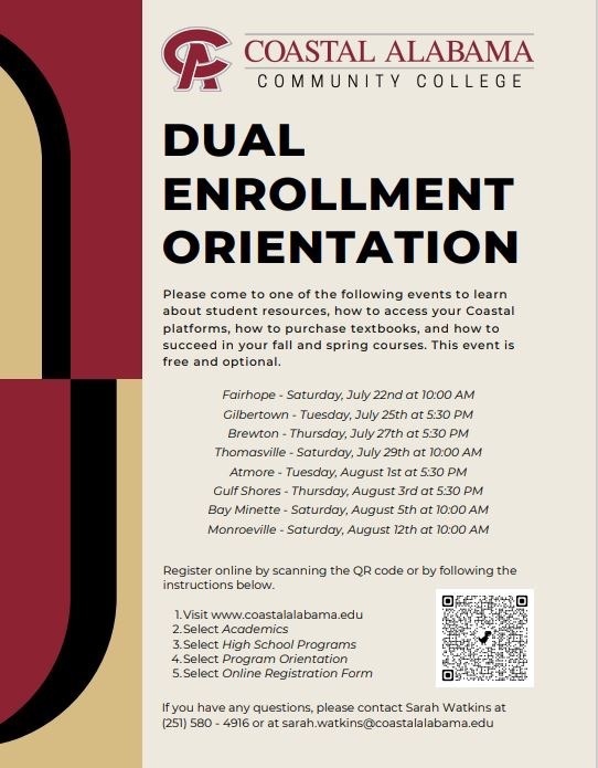 Dual Enrollment Orientation, 10 a.m. on July 29 at the Thomasville campus of Coastal Alabama Community College.