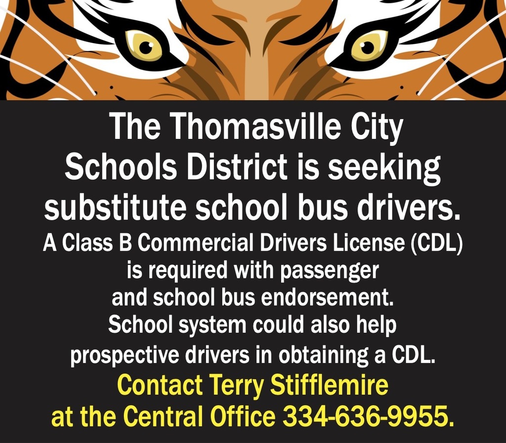 The Thomasville City Schools District is seeking substitute bus drivers.